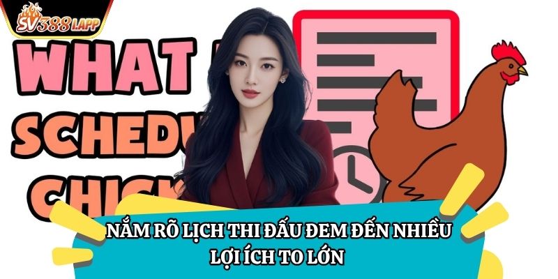 Nắm rõ lịch thi đấu đem đến nhiều lợi ích to lớn 